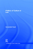 Politics of culture in Iran : anthropology, politics and society in the twentieth century /