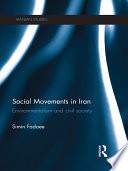 Social movements in Iran : environmentalism and civil society /