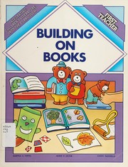 Building on books : integrating children's literature into the curriculum /