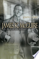 James K. McGuire : boy mayor and Irish nationalist /