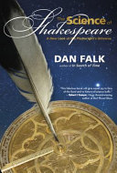 The science of Shakespeare : a new perspective on the playwright's universe /