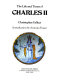 The life and times of Charles II /