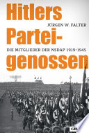 Hitlers Parteigenossen : die Mitglieder der NSDAP 1919-1945 /