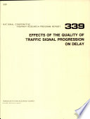 Effects of the quality of traffic signal progression on delay /