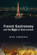 French gastronomy and the magic of Americanism /