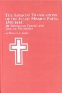 The Japanese translations of the Jesuit mission press, 1590-1614 : De imitatione Christi and Guía de pecadores /