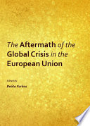 The Aftermath of the Global Crisis in the European Union.