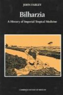 Bilharzia : a history of imperial tropical medicine /