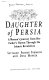 Daughter of Persia : a woman's journey from her father's harem through the Islamic Revolution /