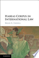 Habeas corpus in international law /