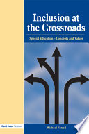 Inclusion at the crossroads : special education : concepts and values /