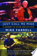 Just call me Mike : a journey to actor and activist /