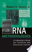 RNA methodologies a laboratory guide for isolation and characterization /
