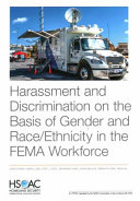 Harassment and discrimination on the basis of gender and race/ethnicity in the FEMA workforce /