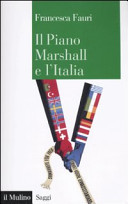 Il Piano Marshall e l'Italia /