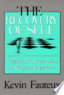 The recovery of self : regression and redemption in religious experience /