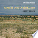 Paysans dans la révolution : un défi tunisien /