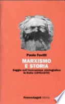 Marxismo e storia : saggio sull'innovazione storiografica in Italia (1945-1970) /