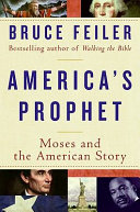 America's prophet : Moses and the American story /