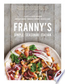 Franny's : simple seasonal Italian /