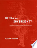 Opera and sovereignty : transforming myths in eighteenth-century Italy /