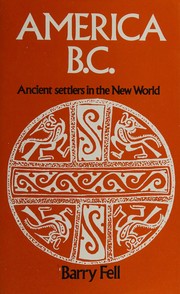 America B.C. : ancient settlers in the New World /