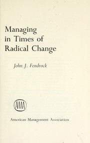 Managing in times of radical change