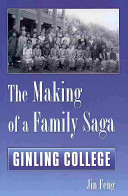 The making of a family saga : Ginling College /