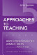 Approaches to teaching /