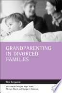 Grandparenting in divorced families /