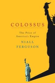 Colossus : the price of America's empire /
