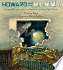 Howard and the mummy : Howard Carter and the search for King Tut's tomb /