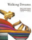 Walking dreams : Salvatore Ferragamo, 1898-1960.