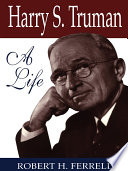 Harry S. Truman : a life /
