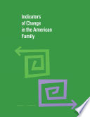 Indicators of change in the American family /
