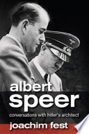 Albert Speer : conversations with Hitler's architect /