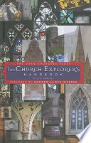 The church explorer's handbook : a guide to looking at churches and their contents /