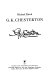 G.K. Chesterton : [a biography] /