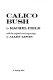 Calico bush /