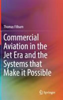 Commercial aviation in the jet era and the systems that make it possible /