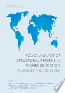 Policy analysis of structural reforms in higher education : processes and outcomes /