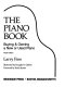 The piano book : buying & owning a new or used piano /