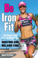 Be IronFit : time-efficient training secrets for ultimate fitness /