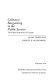 Collective bargaining in the public service : the federal experience in Canada /