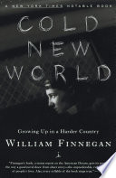 Cold new world : growing up in a harder country /