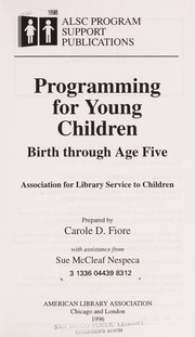 Programming for young children : birth through age five /