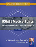 Master the boards. the only USMLE ethics high-yield review /