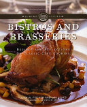 Bistros and brasseries : recipes and reflections on classic café cooking /