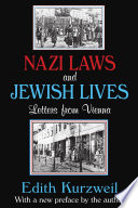 Nazi laws and Jewish lives : letters from Vienna /