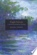 Fragile finitude : a Jewish hermeneutical theology /